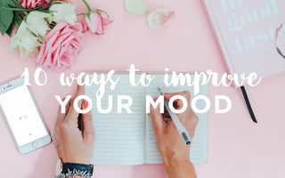 10 Ways to Improve Your Mood